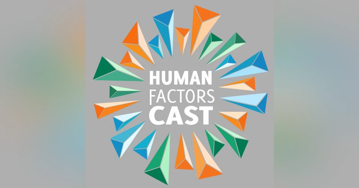Human Factors Cast E023 - Organizational Structure