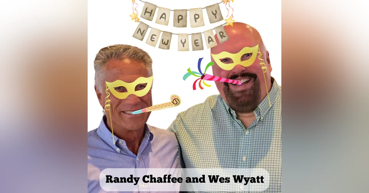 Randy Chaffee and Wes Wyatt | New Year's Eve 2024 | Building Wins "LIVE"!