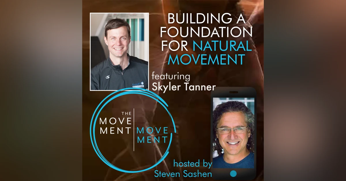 Episode 175: Building a Foundation for Natural Movement