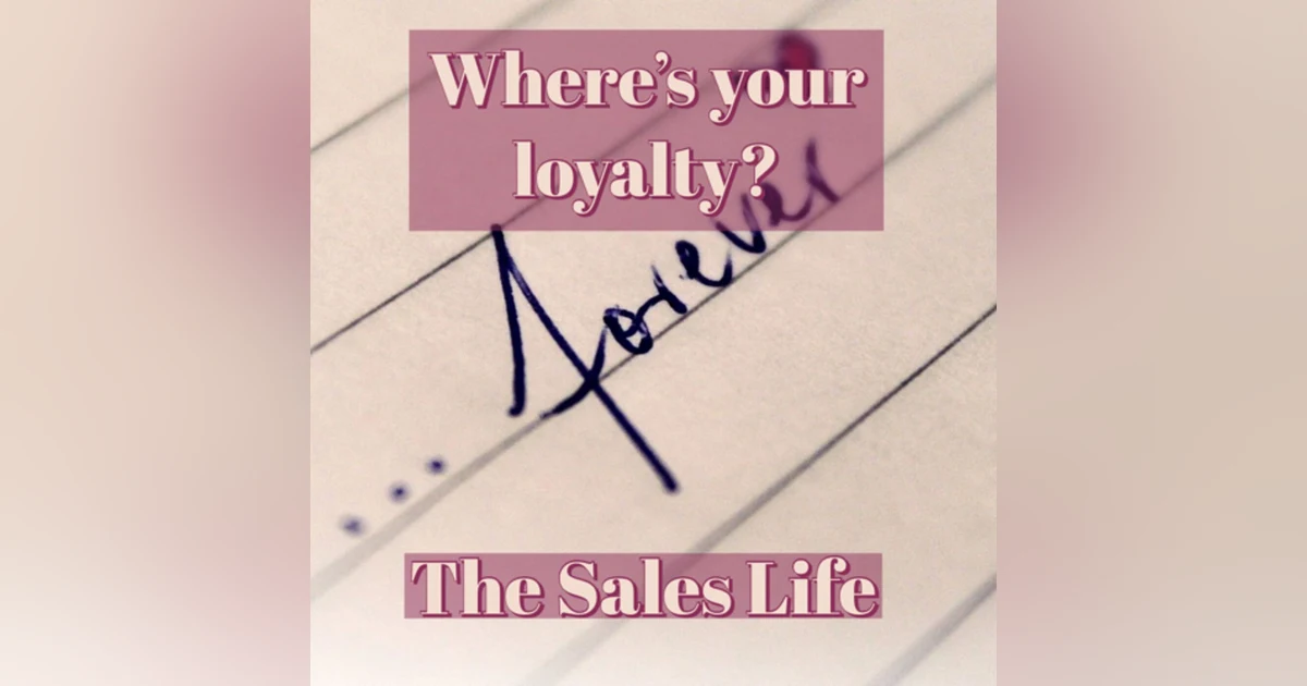 546. “Where’s my loyalty?”