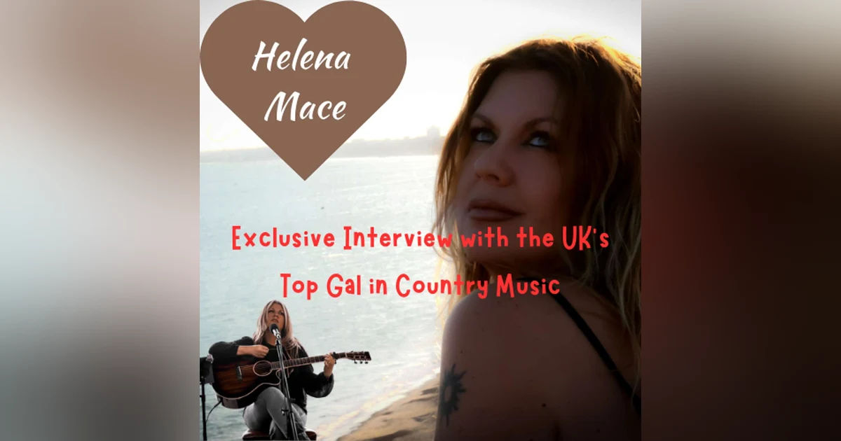 Exclusive Interview with the UK's Top Gal in Country Music - Helena Mace