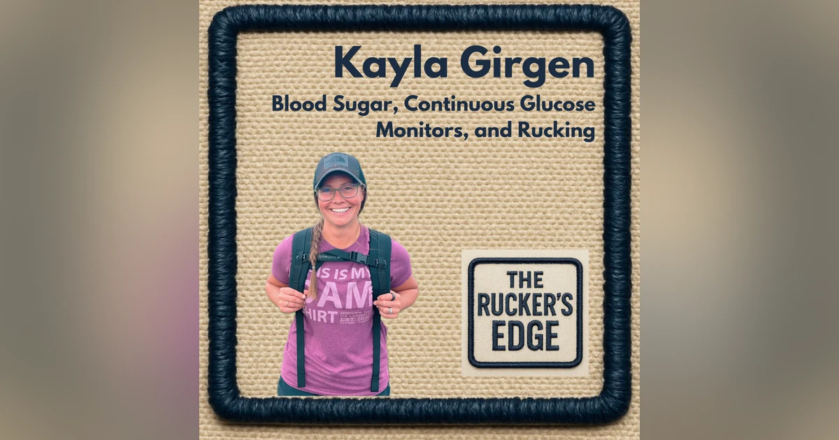 How Rucking Improves Blood Sugar and Insulin Sensitivity with Kayla Girgen