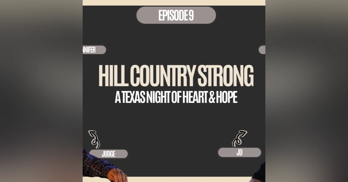 The Judge and JD Show - Hill Country Strong - A Texas Night of Heart & Hope