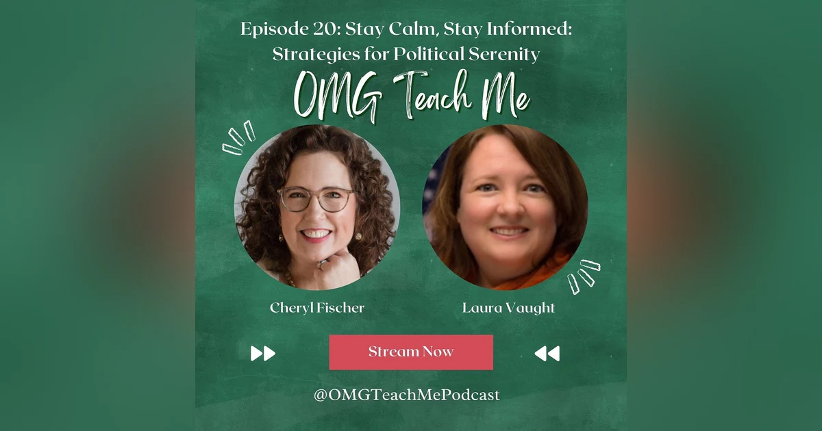 Ep. 20: Stay Calm, Stay Informed: Strategies for Political Serenity