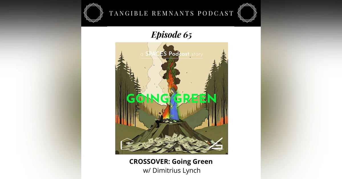 CROSSOVER: Going Green w/ Dimitrius Lynch