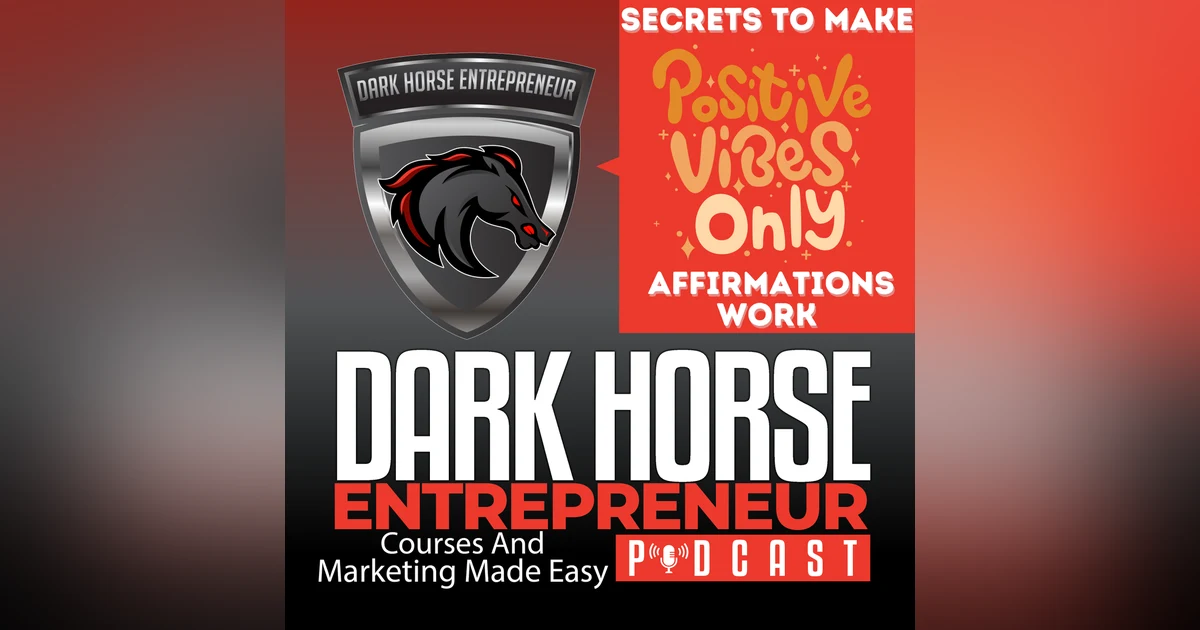 EP 407 Secret to Making Those Stupid Affirmations Work