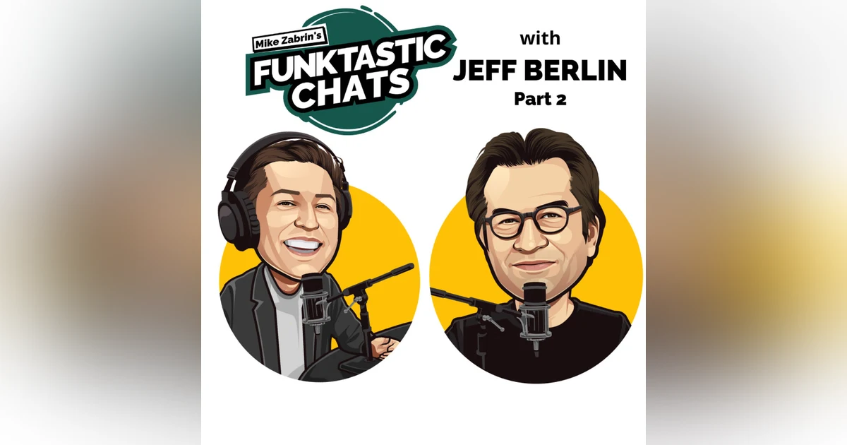 Jeff Berlin Part 2: The Dichotomy of the Self Taught vs. Academic Musician
