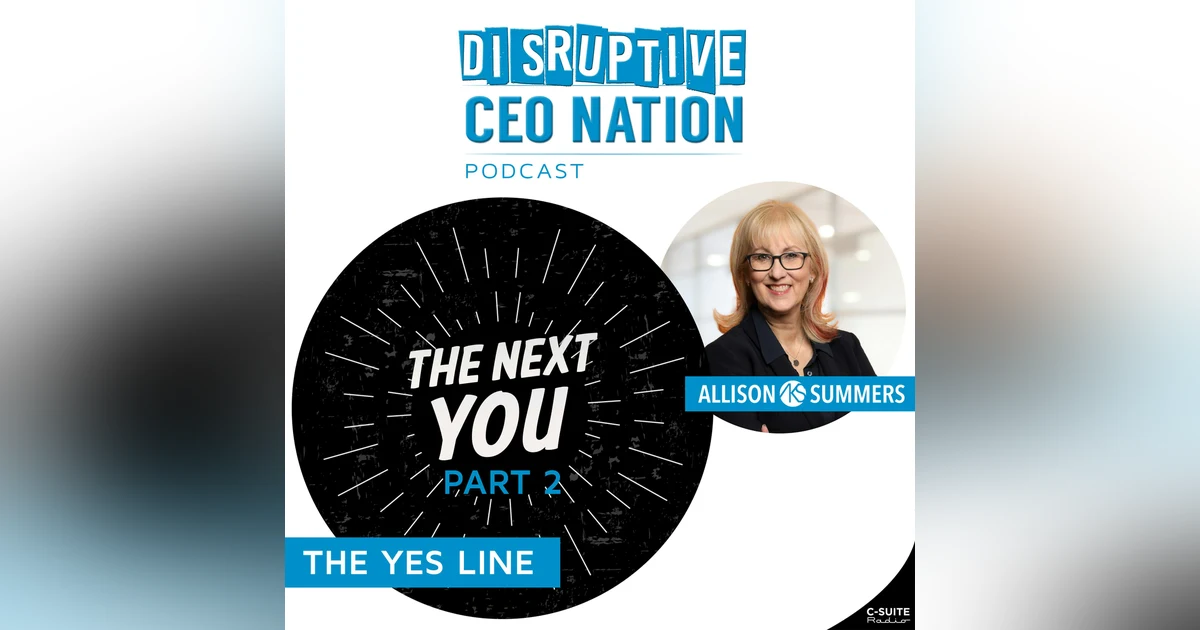 Episode 207: The Next You Part 2: The Yes Line