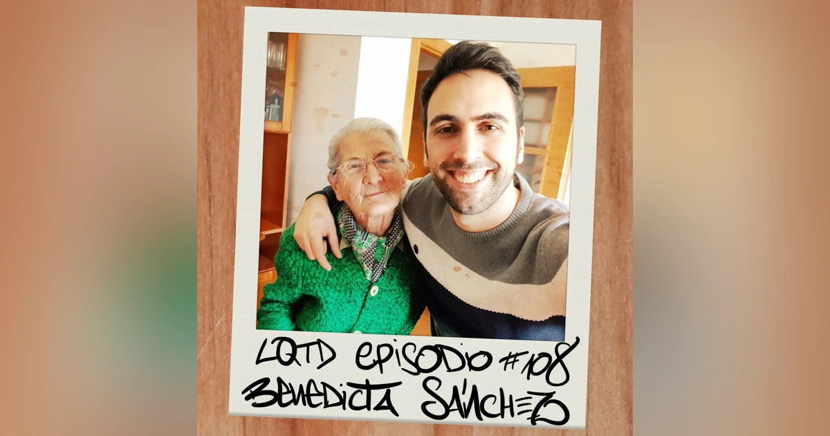 #108: Benedicta Sánchez- Un Goya, 84 años