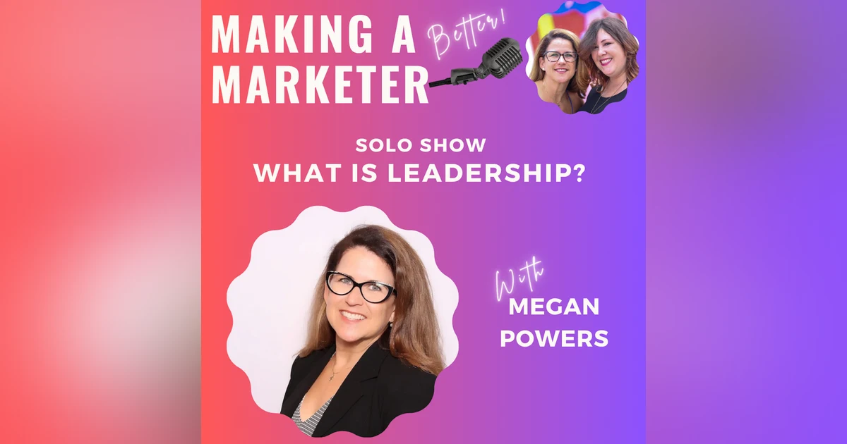 What is Leadership? With Megan Powers