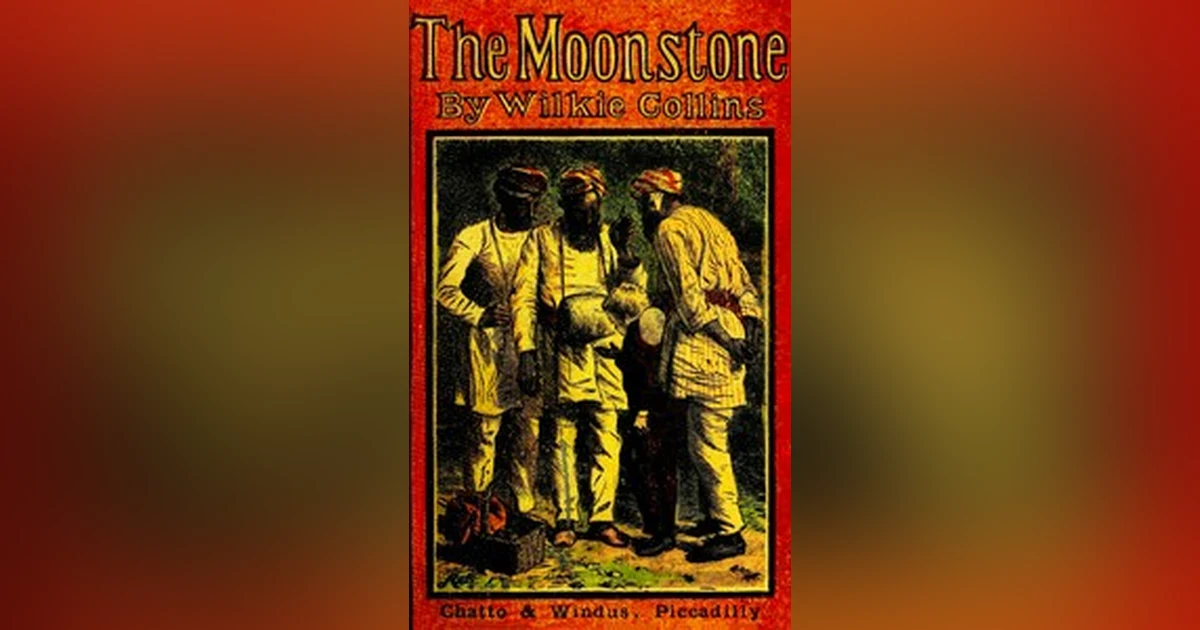 THE MOONSTONE  PROLOGUE,  (CHAPS 1-2)