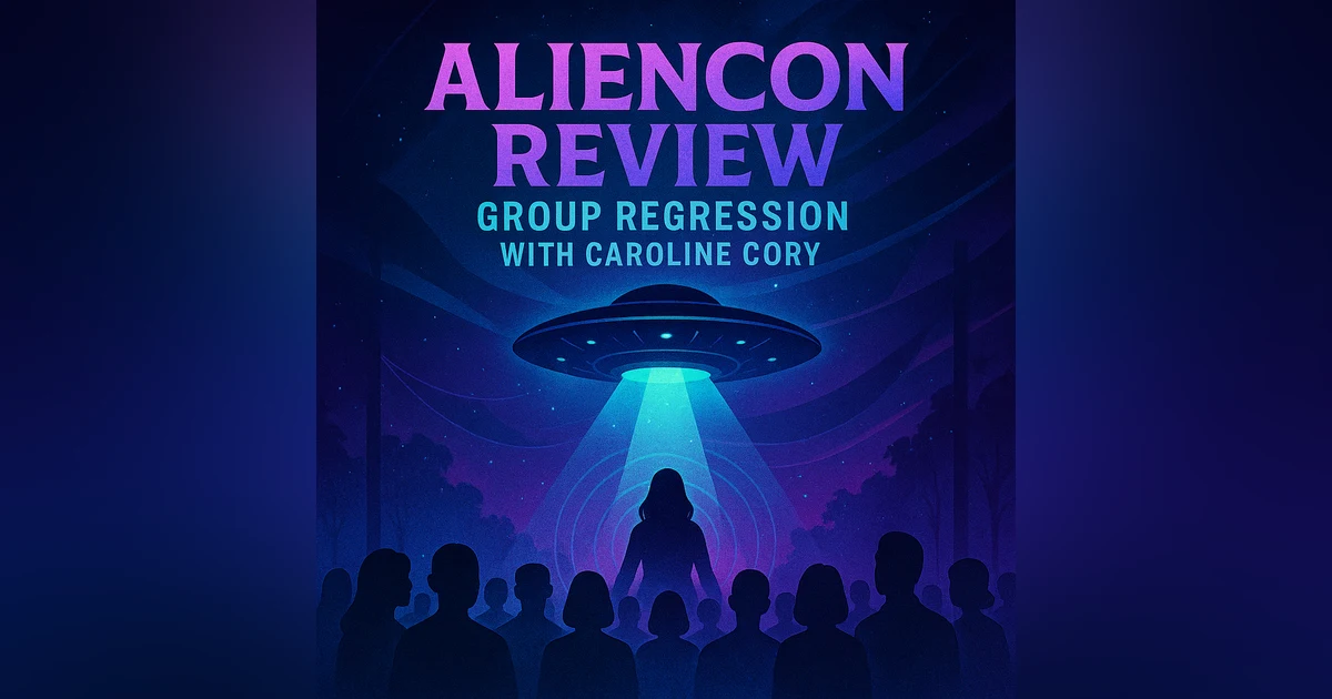 AlienCon 2019: Caroline Cory, Past Life Regression & Consciousness (Repost)