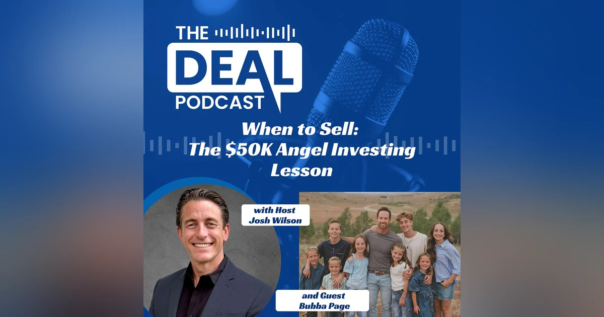 When to Sell: The $50K Angel Investing Lesson — Bubba Page