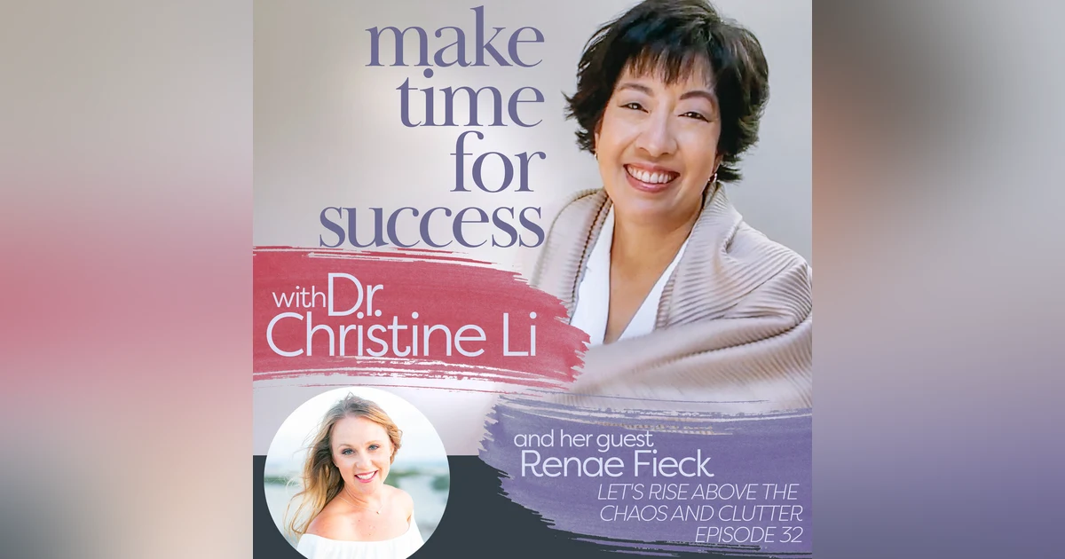 Let's Rise Above the Chaos and Clutter with Renae Fieck