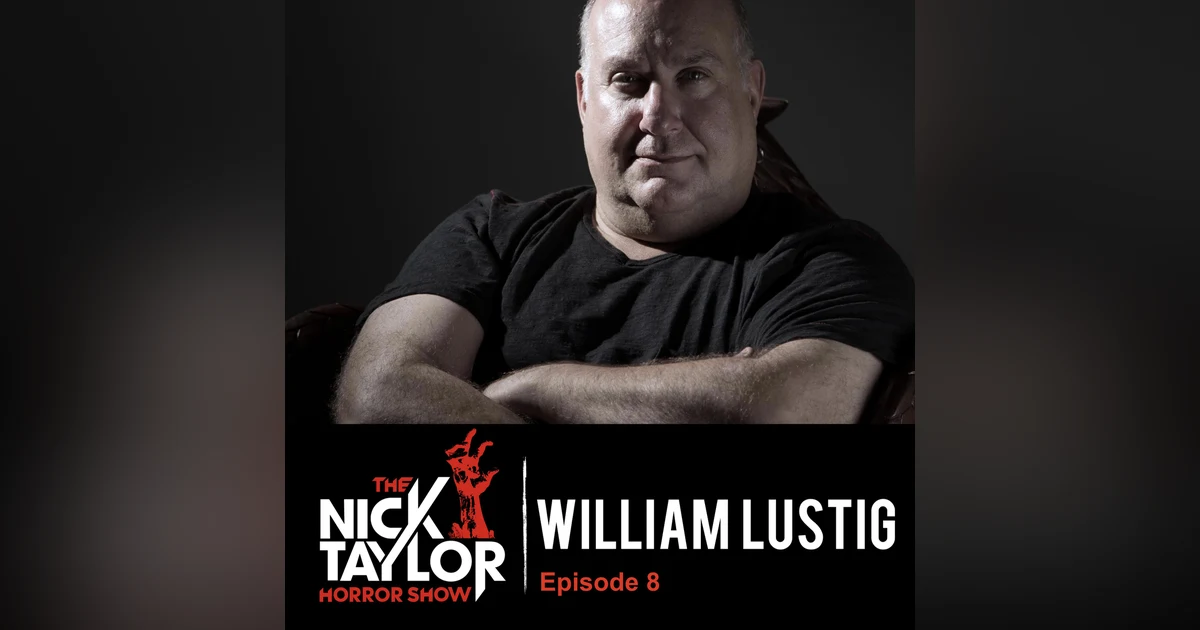 William Lustig, Director of Maniac [Episode 8]