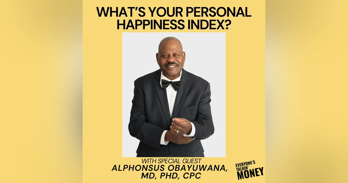 The Science of Happiness: How Hope, Hunger, and a Simple Formula Can Redefine Your Financial Life with Dr. Alphonsus Obayuwana