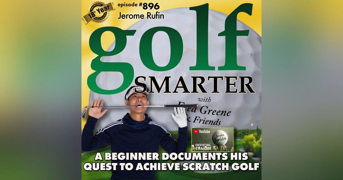 A Beginner Documents His Quest to Become a Scratch Golfer | #896