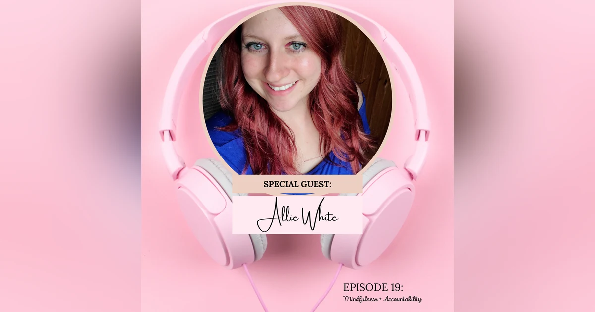 Mindfulness + Accountability