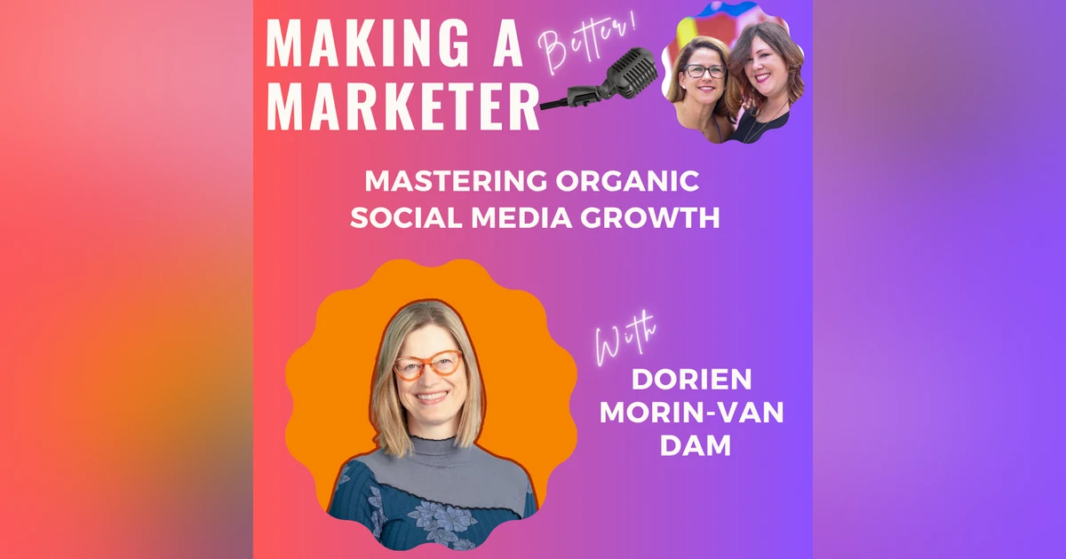 Mastering Organic  Social Media Growth with Dorien Morin-van Dam