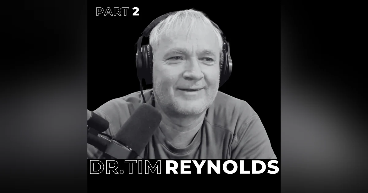 41. Part 2 Mastering the Entrepreneurial Mindset: Overcoming Limiting Beliefs and Financial Discipline with Dr. Tim Reynolds