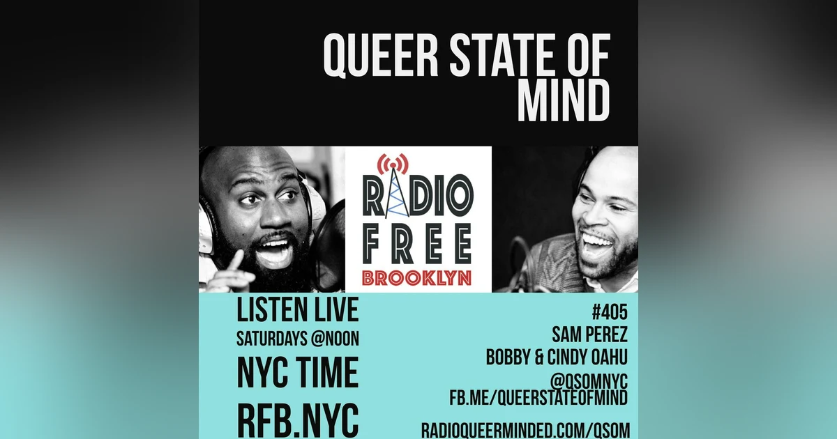 Queer State of Mind #405 Still Pride, Still Cray