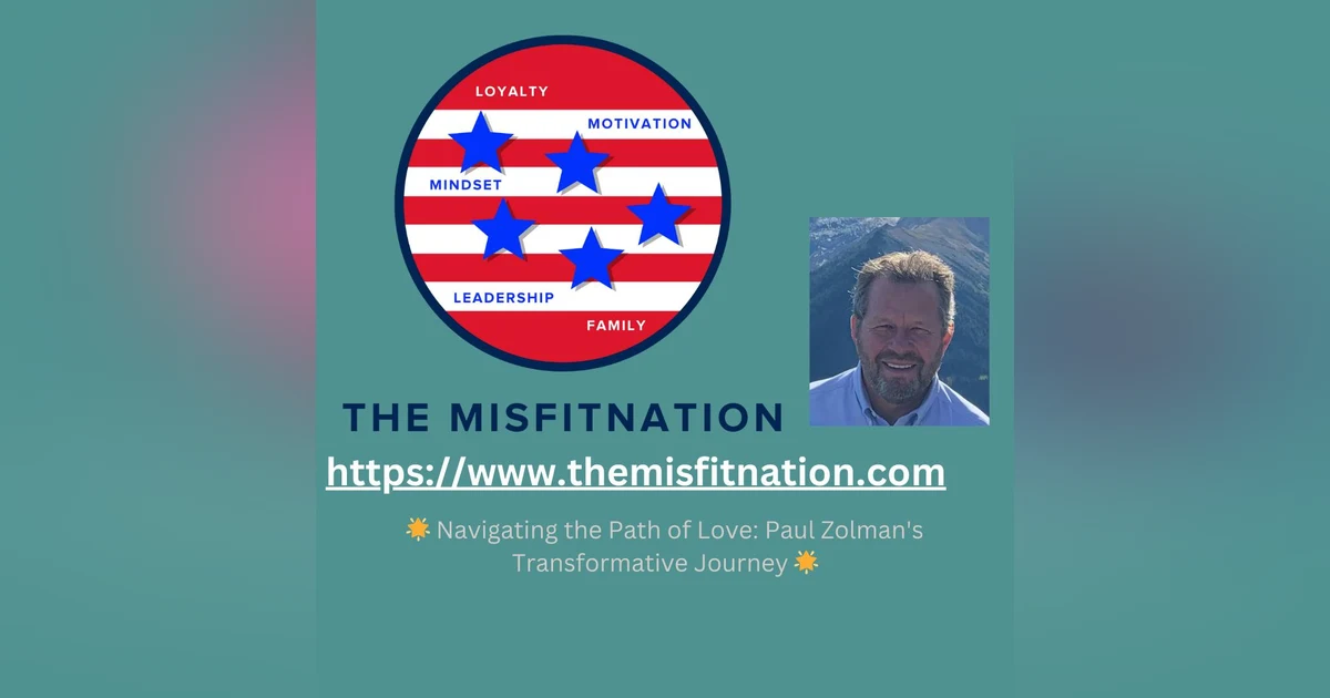 🌟 Navigating the Path of Love: Paul Zolman's Transformative Journey 🌟