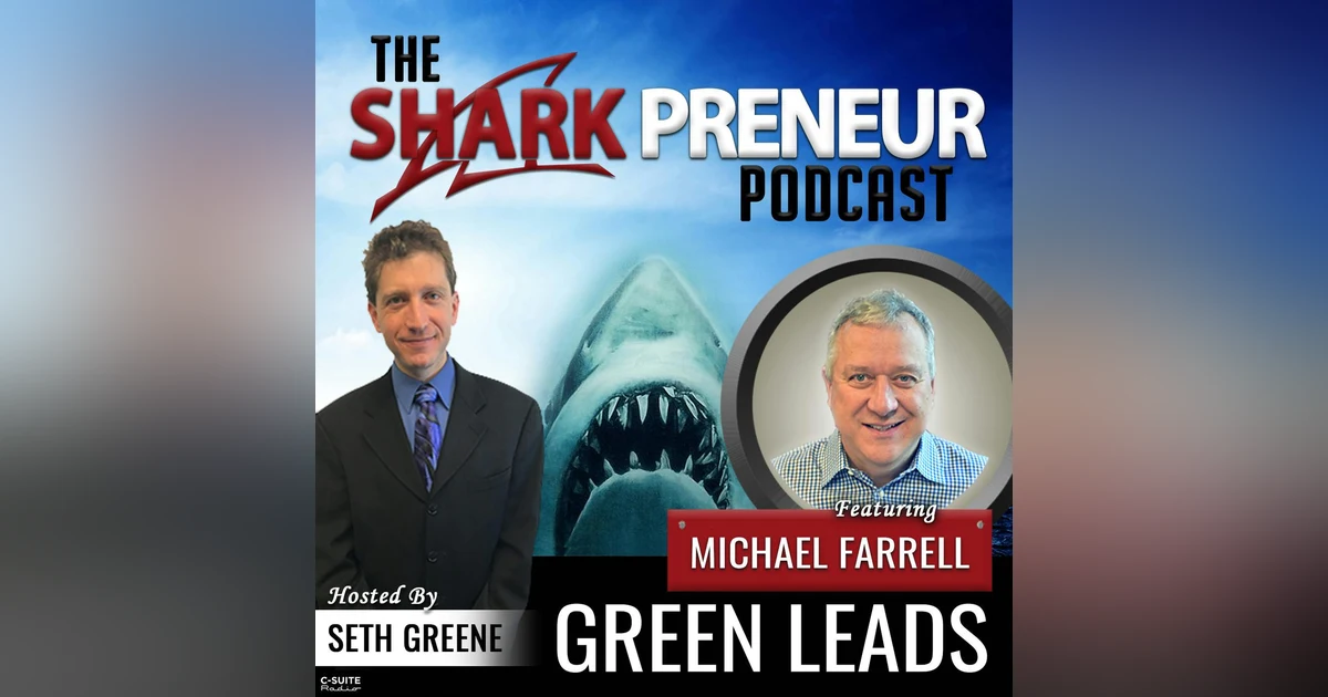 732: Green Leads with Michael Farrell