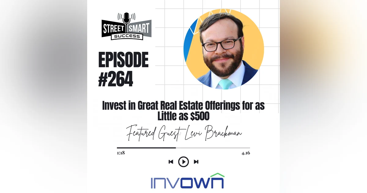 264: Invest In Great Real Estate Offerings For As Little As $500