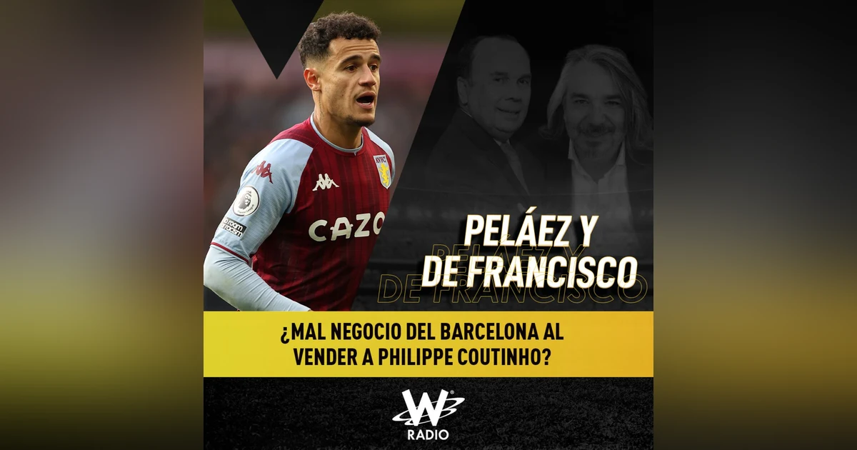 ¿Mal negocio del Barcelona al vender a Philippe Coutinho?