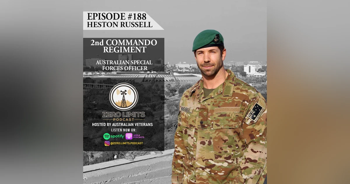 Ep. 188 Heston Russell 2nd Commando Regiment Australian Special Forces Officer