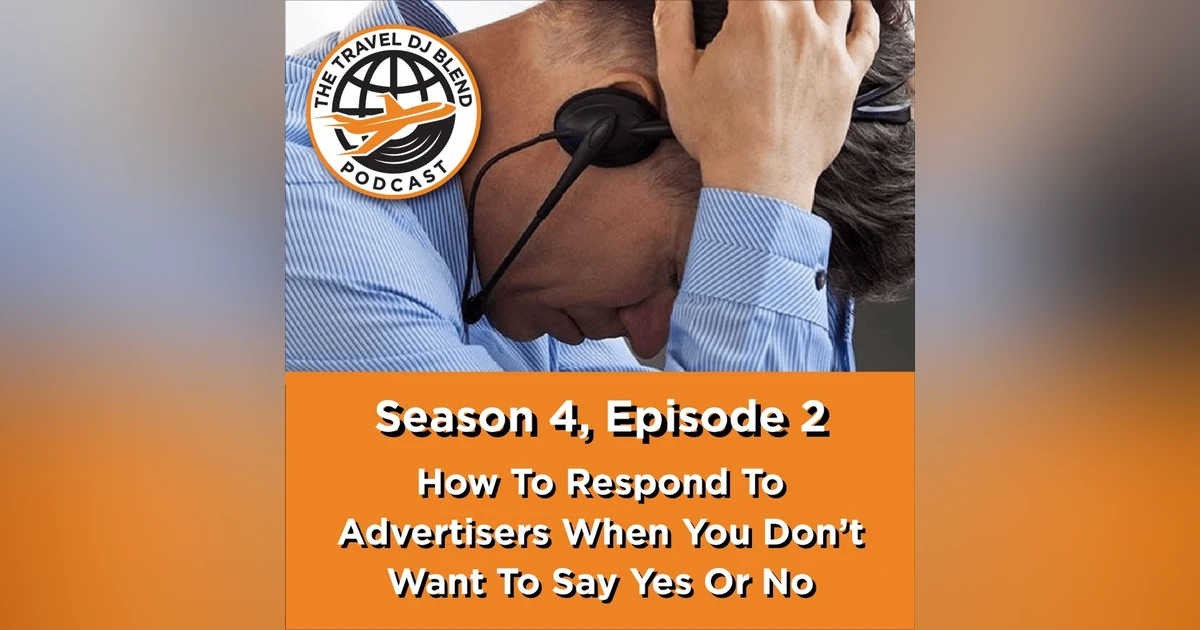 How To Respond To Advertisers When You Don't Want To Say Yes or No