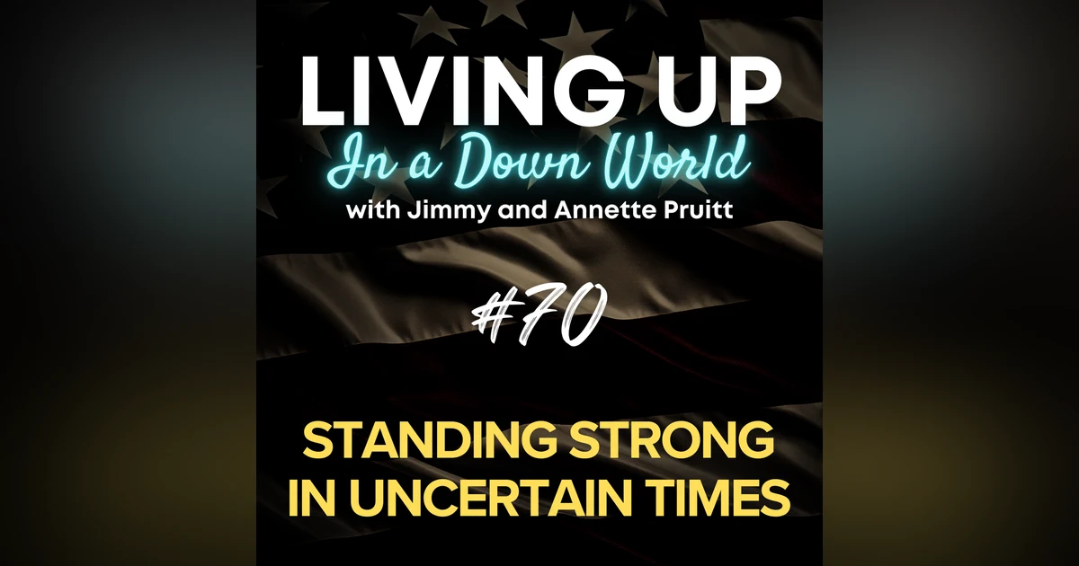"Standing Strong in Uncertain Times"