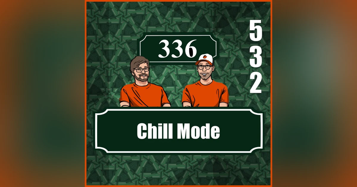 Pod 532 : Chill Mode