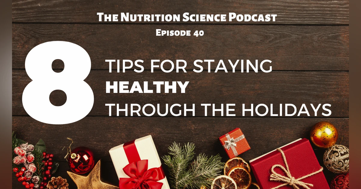 8 Tips for Staying Healthy Through the Holidays