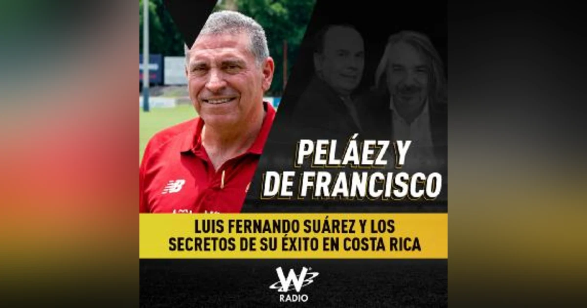 Luis Fernando Suárez y los secretos de su éxito en Costa Rica
