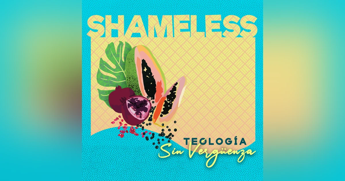Introducing Teología Sin Vergüenza: Queer. Feminist. Latinx. Decolonial Theology