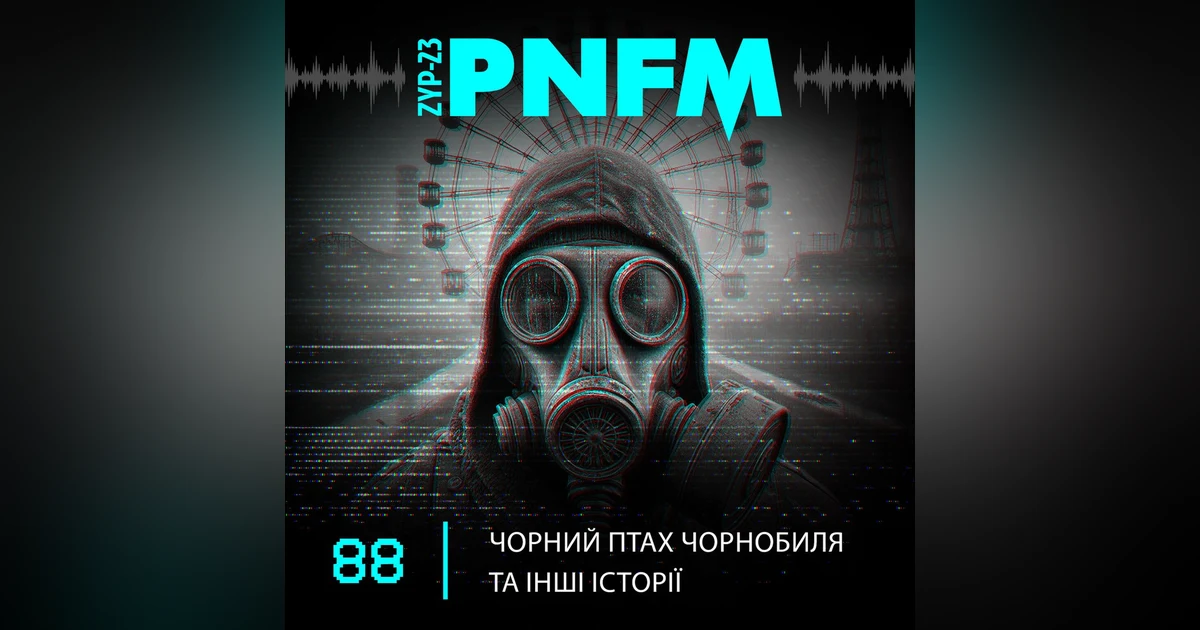 PNFM - EP088 - O Pássaro Negro de Chernobyl e Outras Histórias