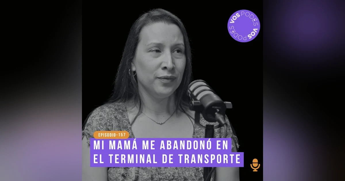 Mi mamá me abandonó en el terminal de transporte - invitada: Diana Herrera