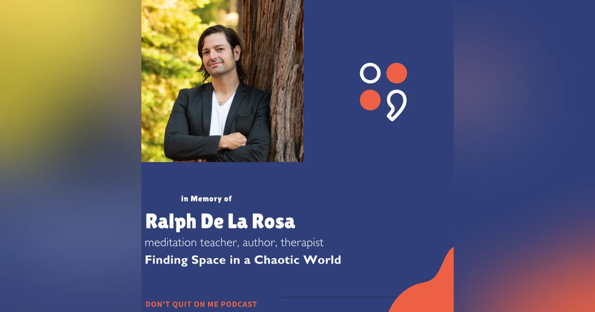 Finding Space in a Chaotic World - Ralph De La Rosa