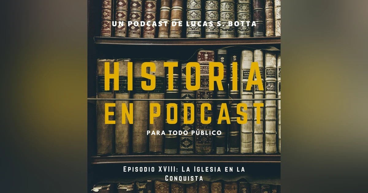 18. La Iglesia en la Conquista de América