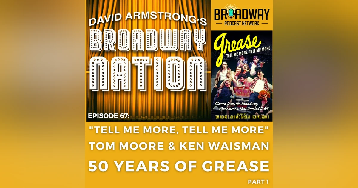 Episode 67:  Fifty Years Of GREASE, part 1