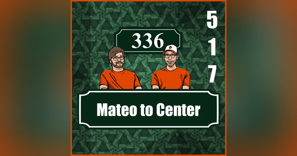Pod 517 : Mateo to Center