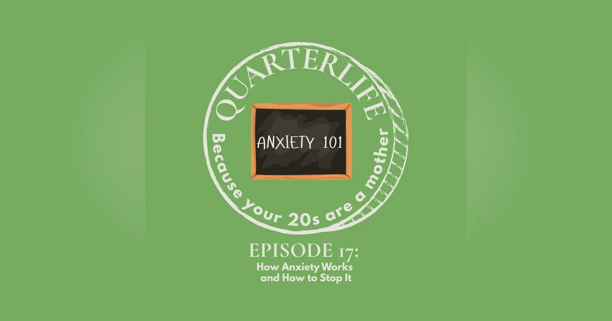 Flusterclux Quarterlife: How Anxiety Works and How to Stop It
