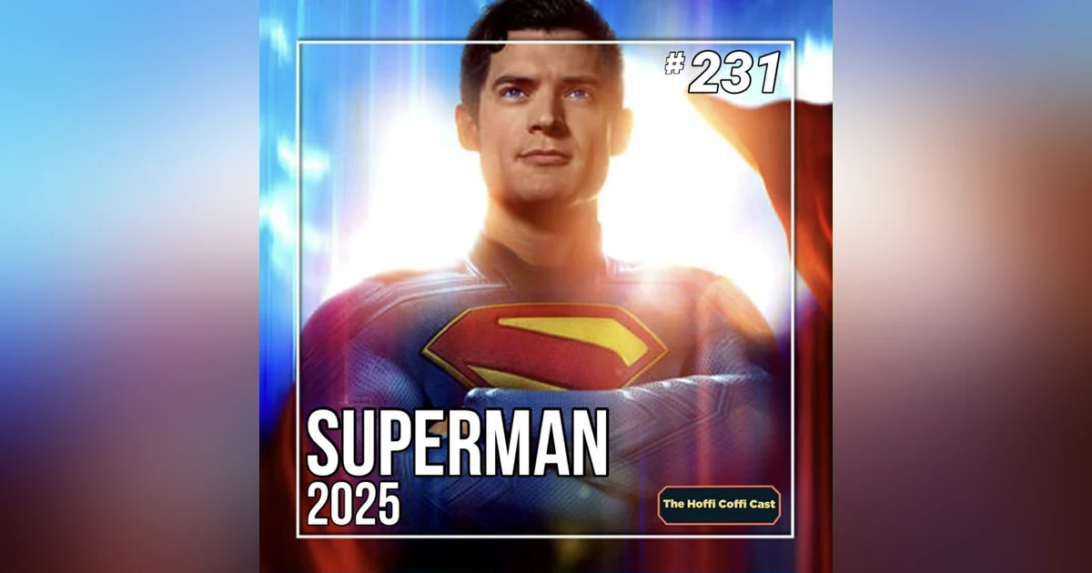 231 - Superman (2025)