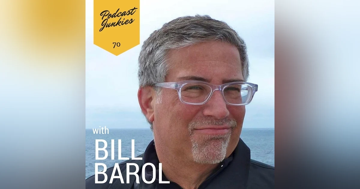 070 Bill Barol | Defining the Meaning of Home, One Story at a Time