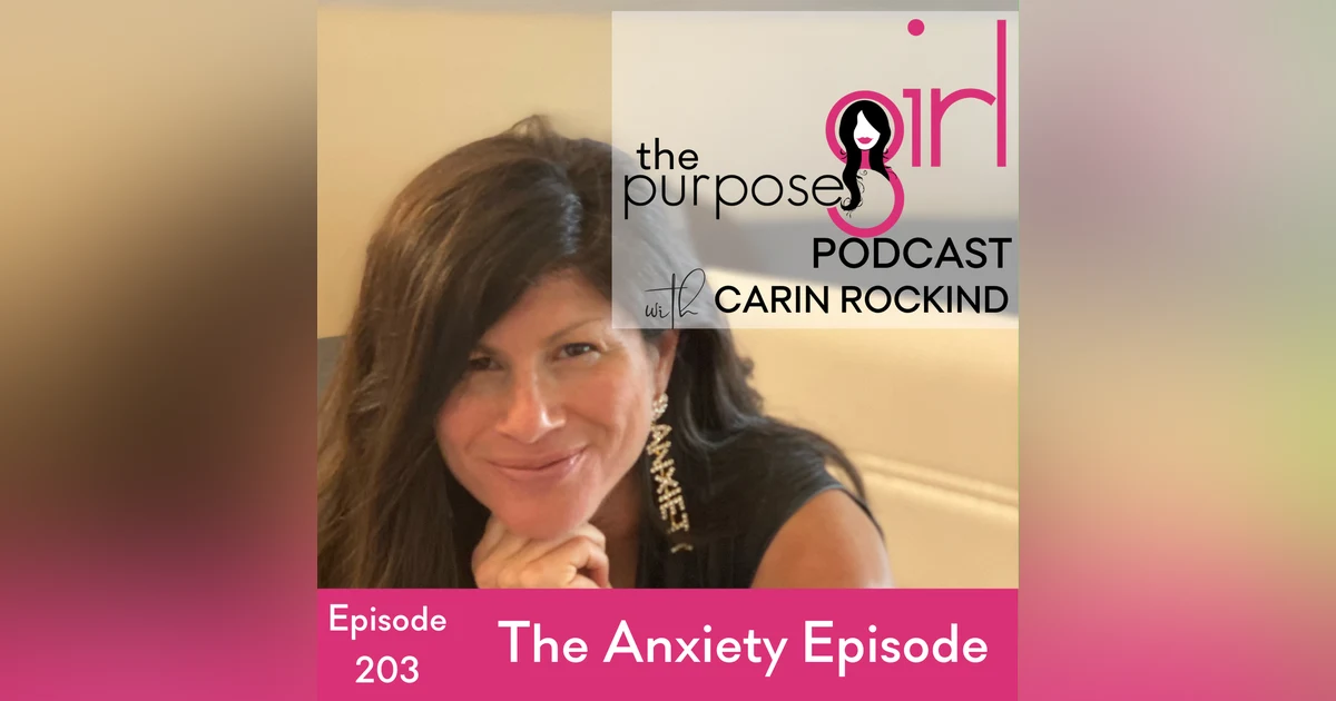 203 The Anxiety Episode