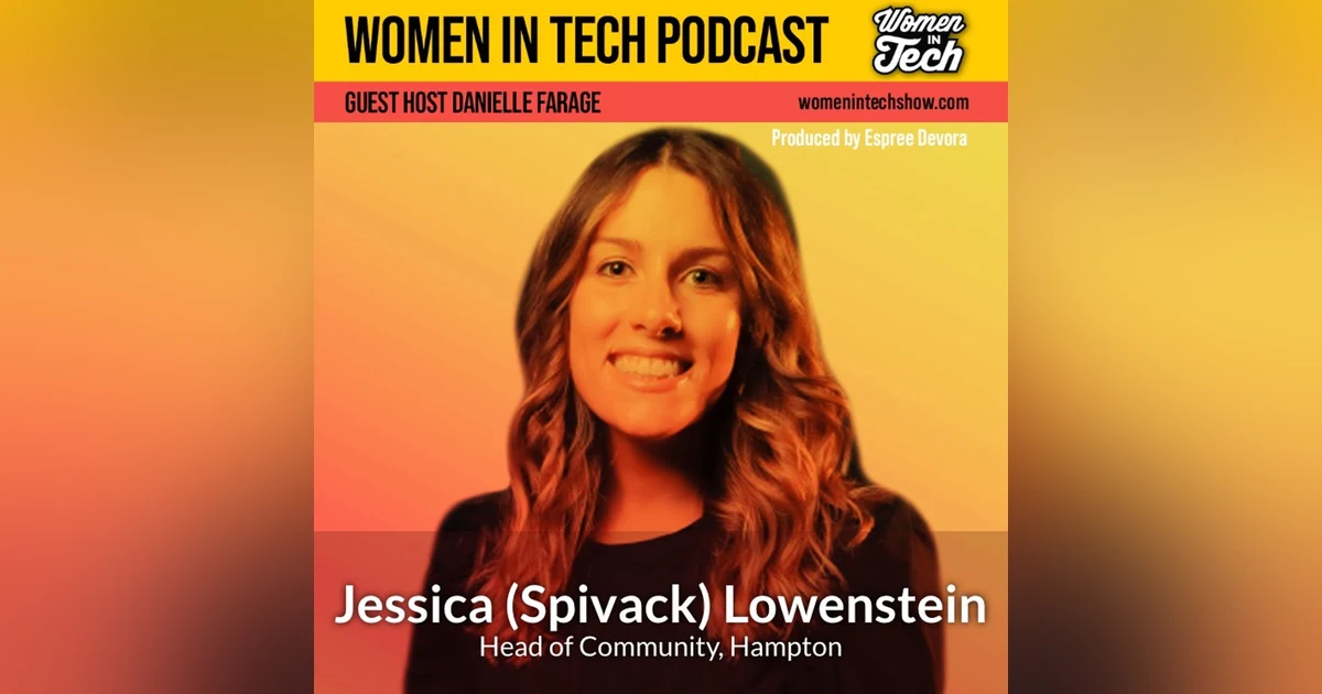 Jessica (Spivack) Lowenstein of Hampton: Community & Events: Women In Tech New York