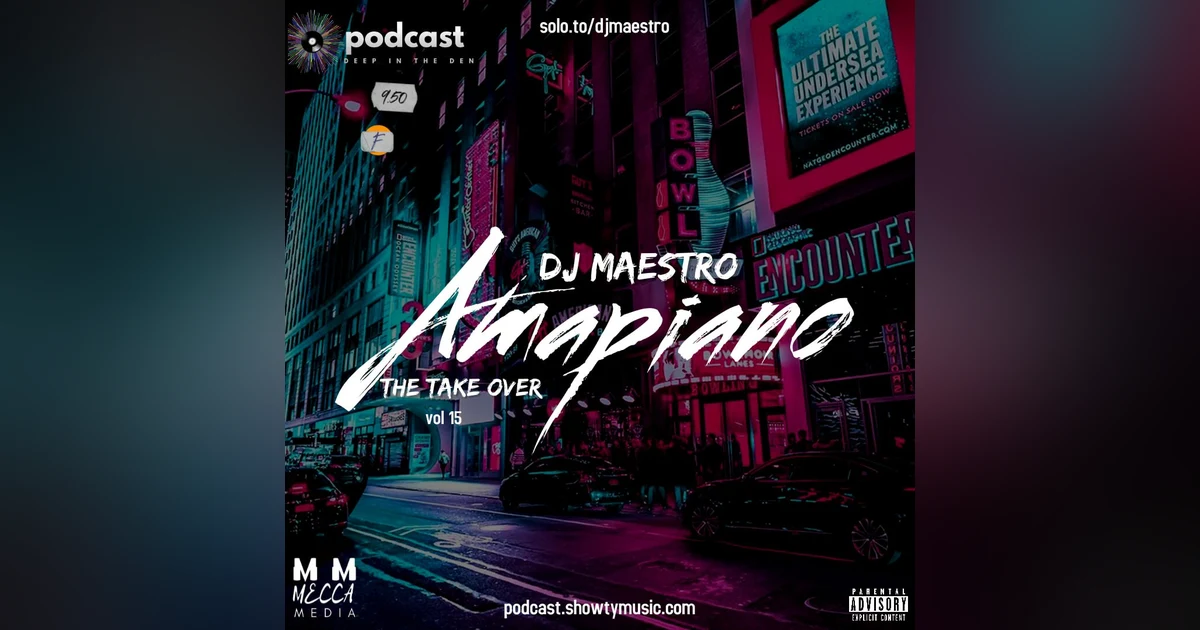 AMAPIANO (THE TAKE OVER) VOL 15