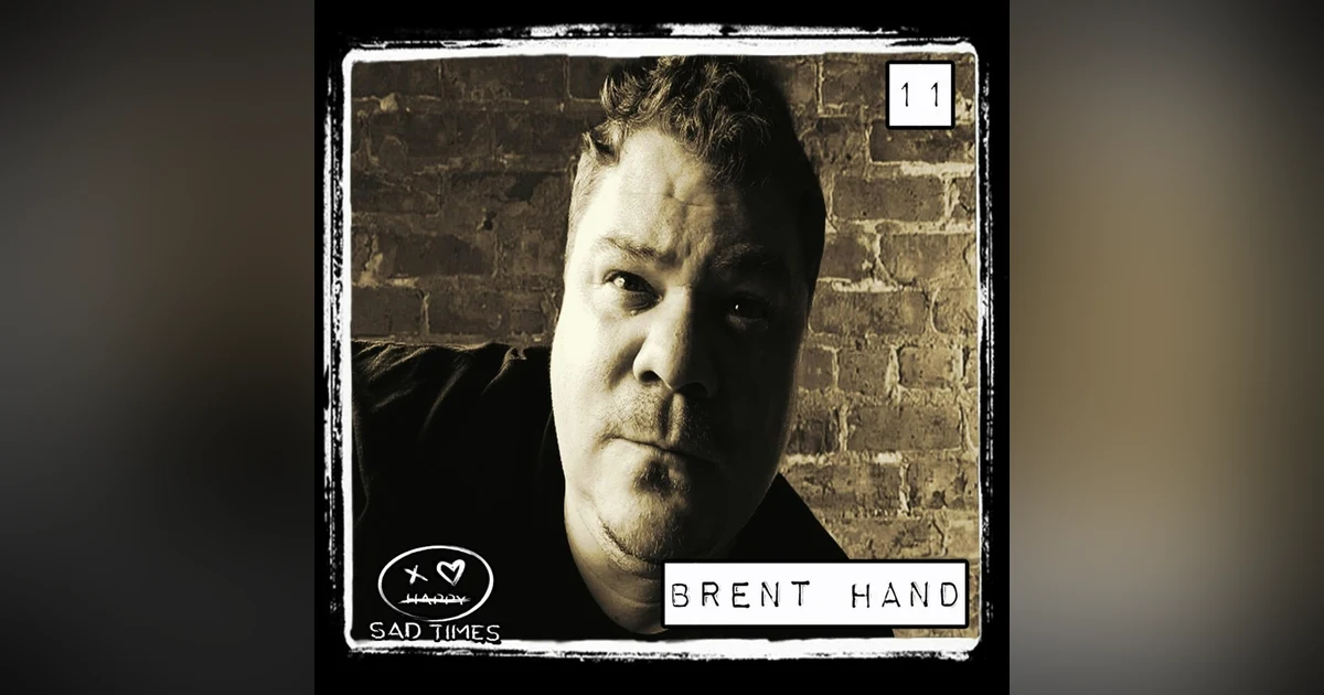 Facing Isolation and Loss: Brent Hand's Journey Through Family Struggles, Mental Health, and Resilience | 11