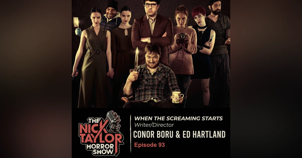 WHEN THE SCREAMING STARTS Writer/Director Duo, Ed Hartland & Conor Boru
